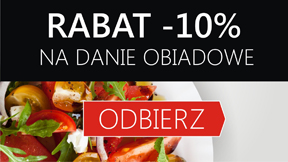 RABAT -10% NA DANIE OBIADOWE